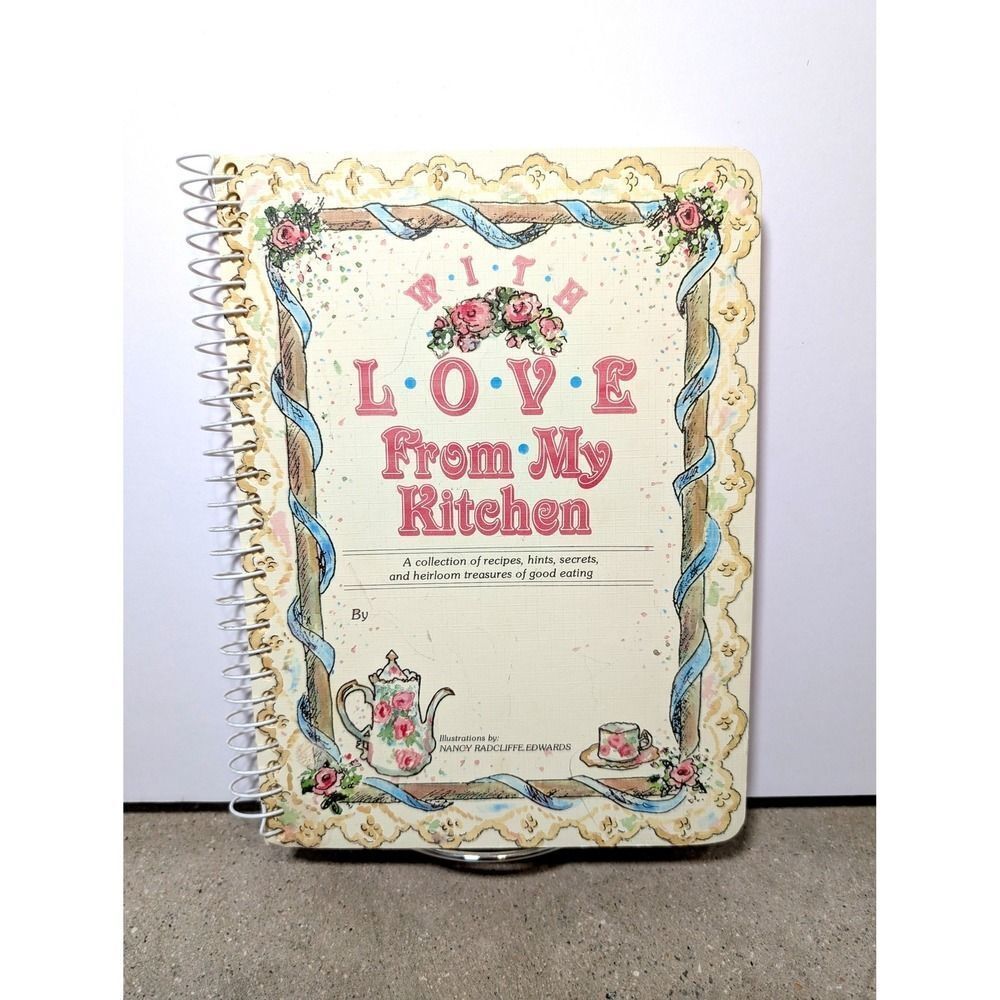 With Love From My Kitchen Vintage Recipe Journal Nancy Radcliffe Edwards Spiral